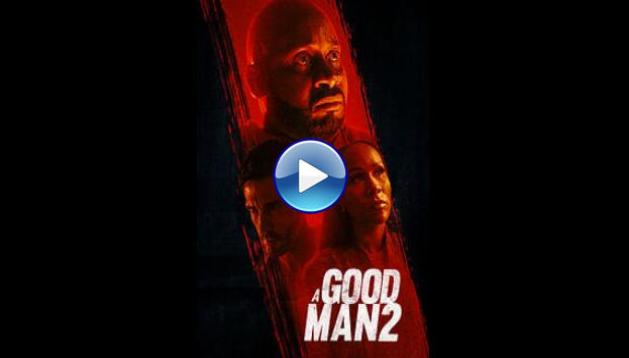 A Good Man 2 (2024)