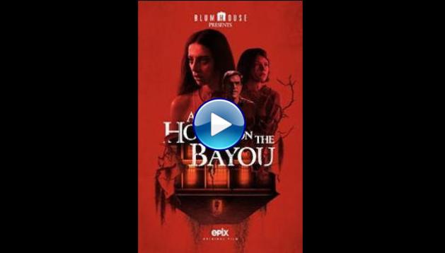 A House on the Bayou (2021)