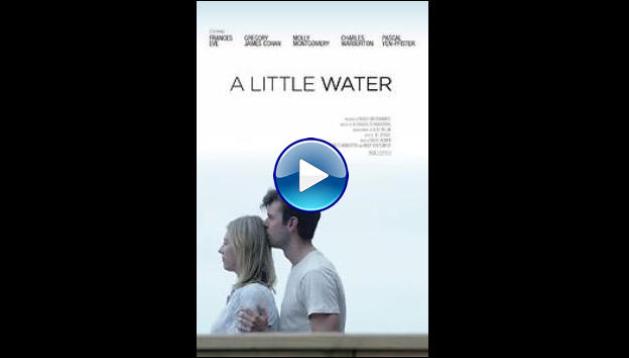 A Little Water (2019)