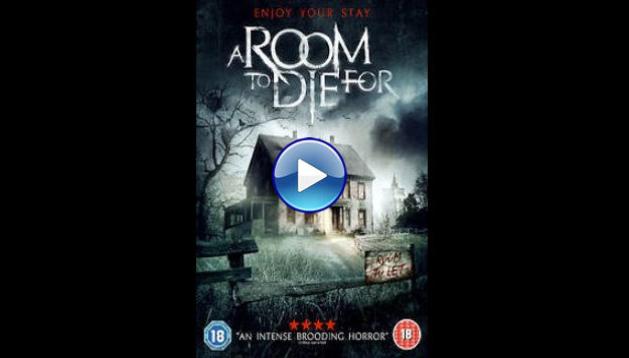 A Room to Die For (2017)