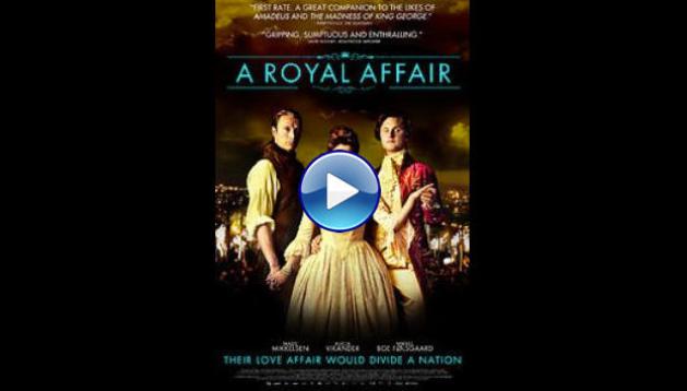 A Royal Affair (2012)