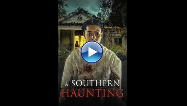 A Southern Haunting (2023)