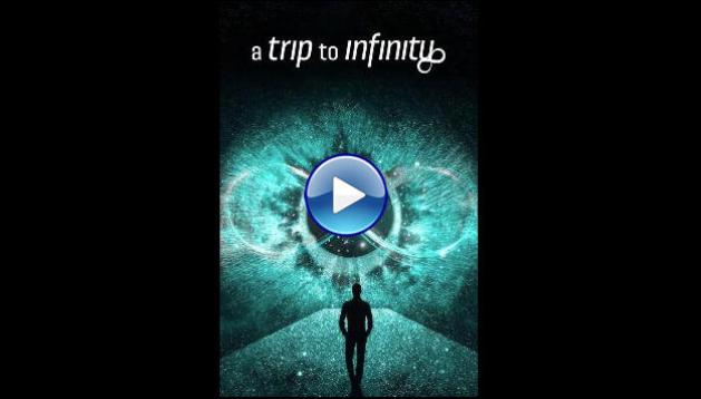 A Trip to Infinity (2022)