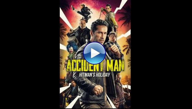 Accident Man 2 (2022) Accident Man: Hitman's Holiday