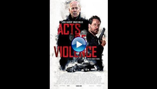 Acts of Violence (2018)