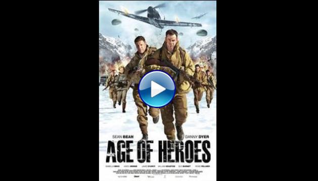 Age of Heroes (2011)