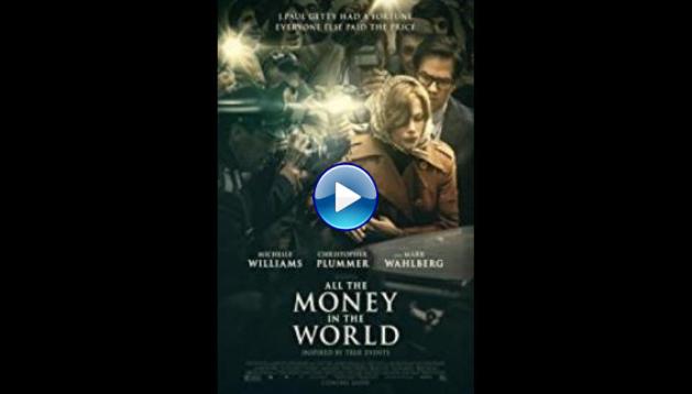 All the Money in the World (2017)