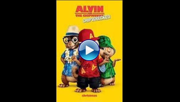 Alvin and the Chipmunks: Chipwrecked (2011)