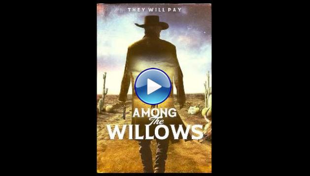 Among the Willows (2023)