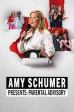 Amy Schumer Presents: Parental Advisory (2022)