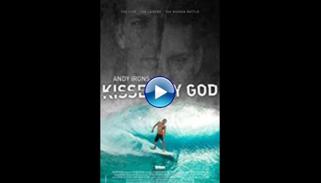 Andy Irons: Kissed by God (2018)