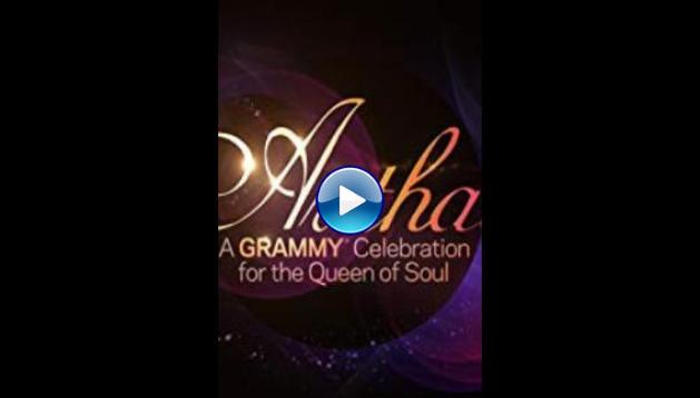 Aretha! A Grammy Celebration for the Queen of Soul