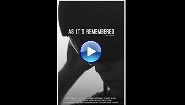 As It�s Remembered (2022)