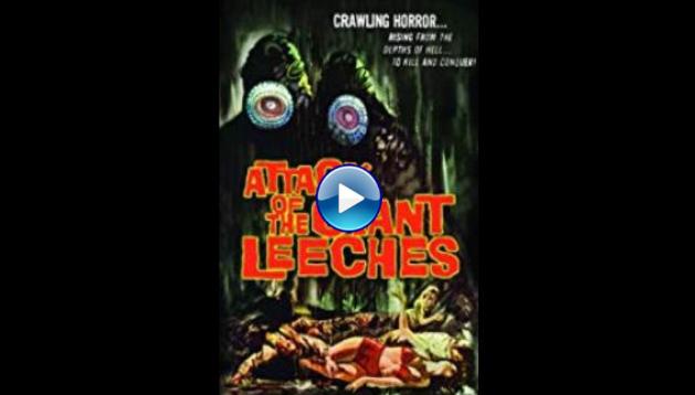 Attack of the Giant Leeches (1959)