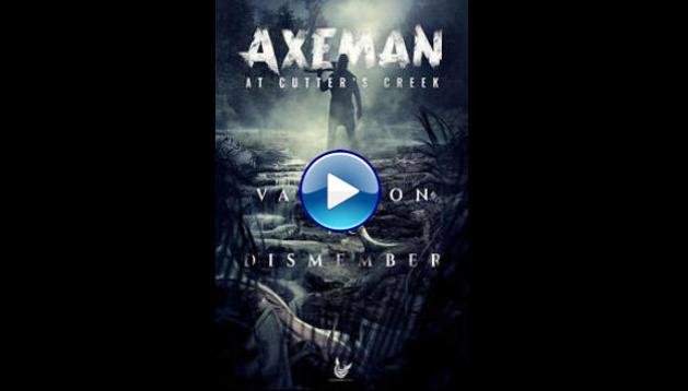 Axeman at Cutters Creek (2020)