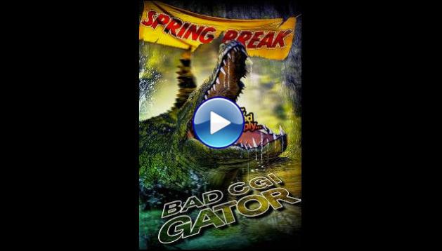 Bad CGI Gator (2023)