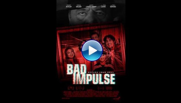 Bad Impulse (2019)