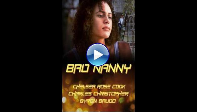 Bad Nanny (2022)