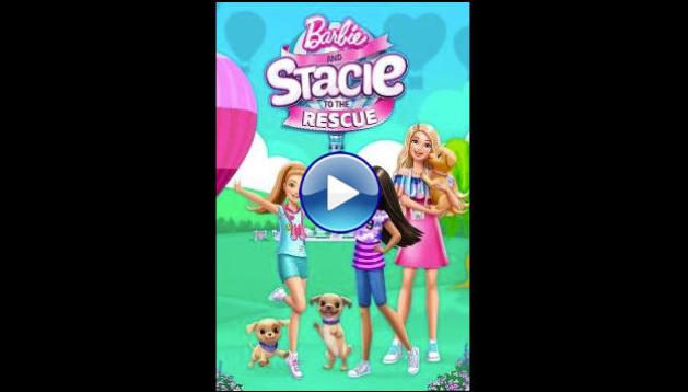 Barbie and Stacie to the Rescue (2024)