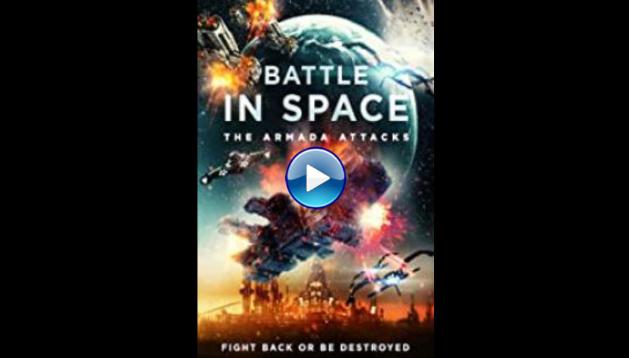 Battle in Space: The Armada Attacks (2021)