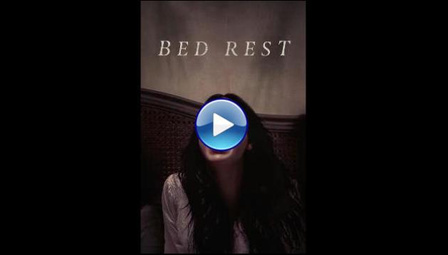 Bed Rest (2022)