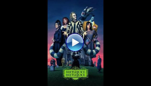 Beetlejuice Beetlejuice (2024)