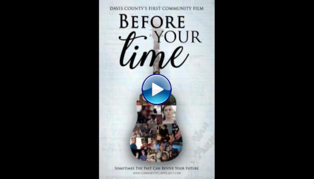 Before Your Time (2017)