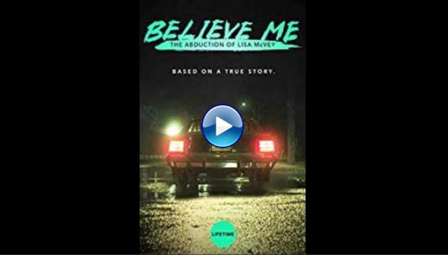 Believe Me: The Abduction of Lisa McVey (2018)