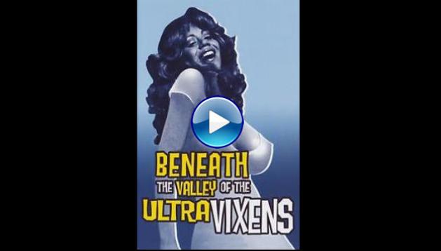 Beneath the Valley of the Ultra-Vixens (1979)