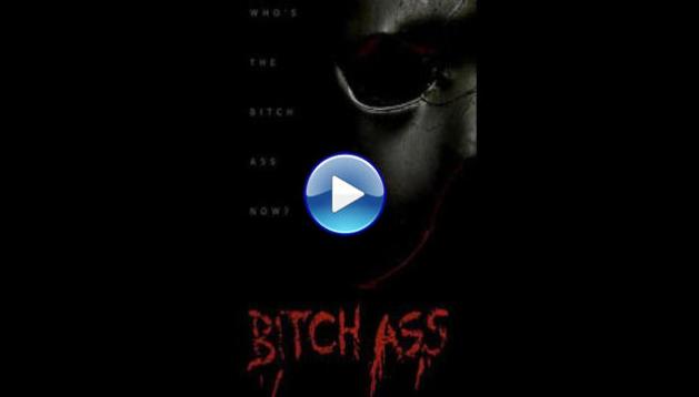 Bitch Ass (2022)