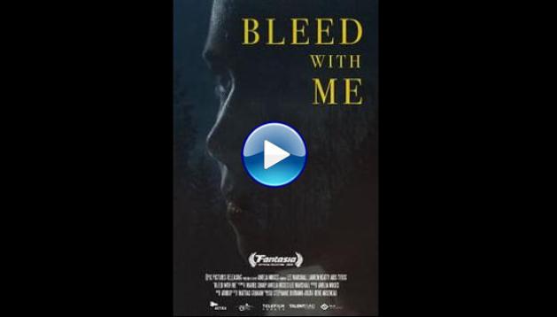 Bleed with Me (2020)