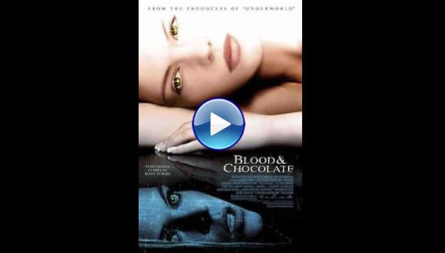 Blood and Chocolate (2007)