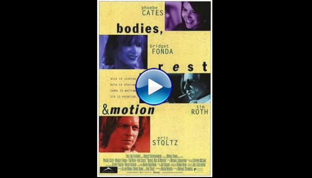 Bodies, Rest & Motion (1993)