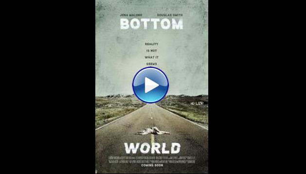 Bottom of the World (2017)