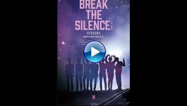 Break the Silence: The Movie (2020)