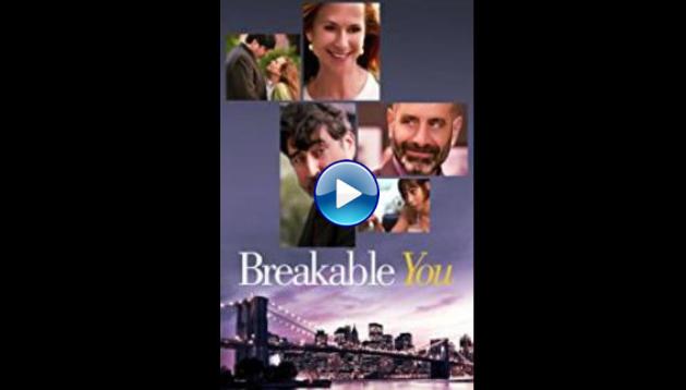 Breakable You (2017)