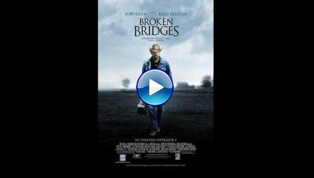 Broken Bridges (2006)