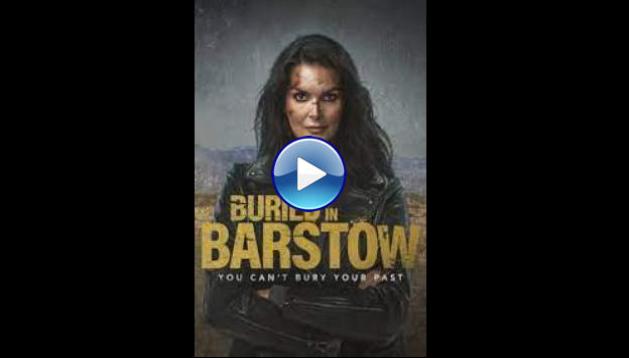 Buried in Barstow (2022)