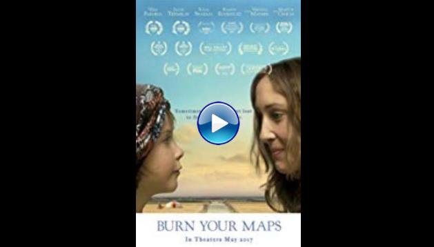 Burn Your Maps (2016)