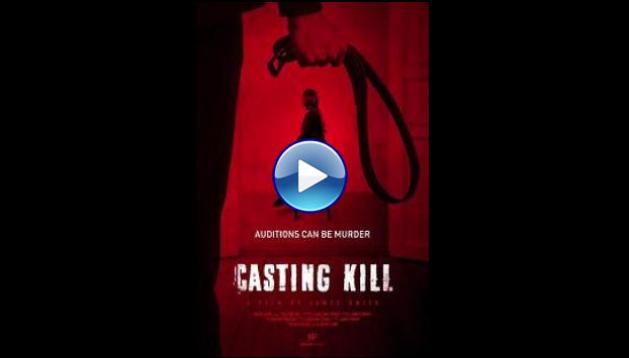 Casting Kill (2023)