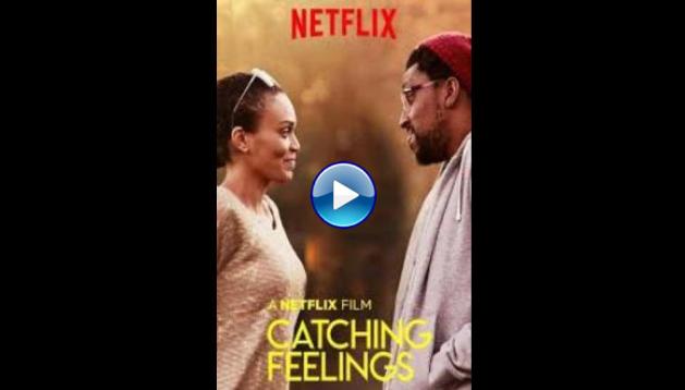 Catching Feelings (2017)