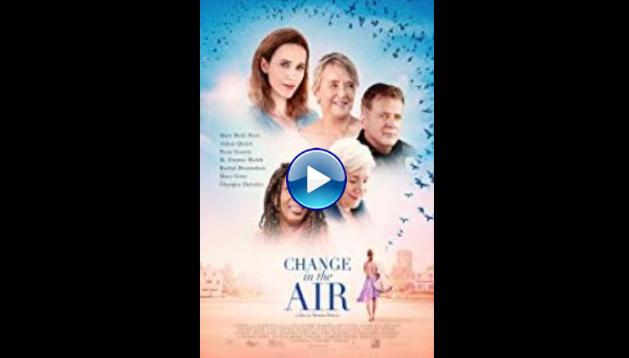 Change in the Air (2018)