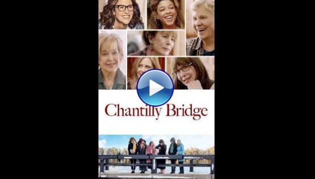 Chantilly Bridge (2023)