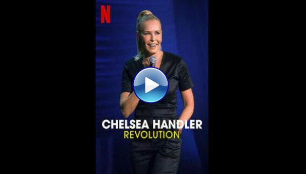 Chelsea Handler: Revolution (2022)