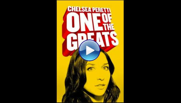 Chelsea Peretti: One of the Greats (2014)