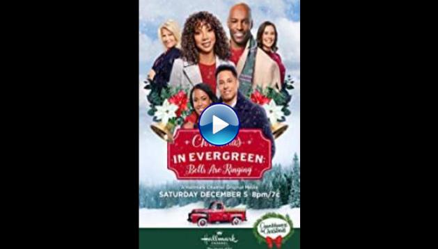 Christmas in Evergreen: Bells Are Ringing (2020)