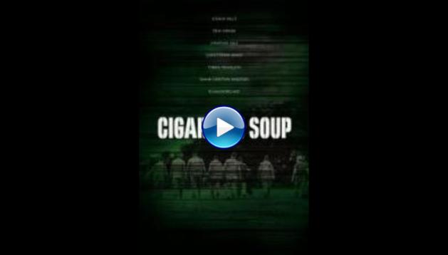 Cigarette Soup (2017)