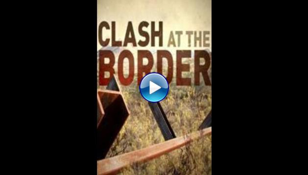 Clash at the Border (2015)