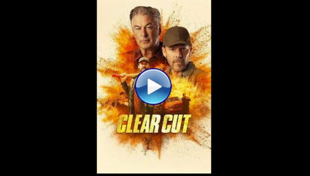 Clear Cut (2024)