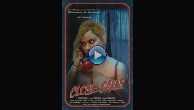 Close Calls (2017)